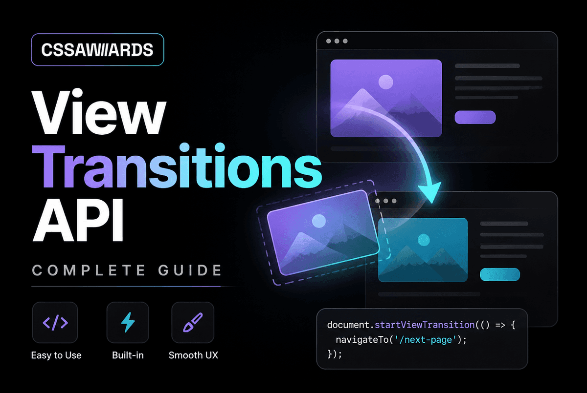View Transitions API: The Complete Guide to Native Page & SPA Transitions (2026)